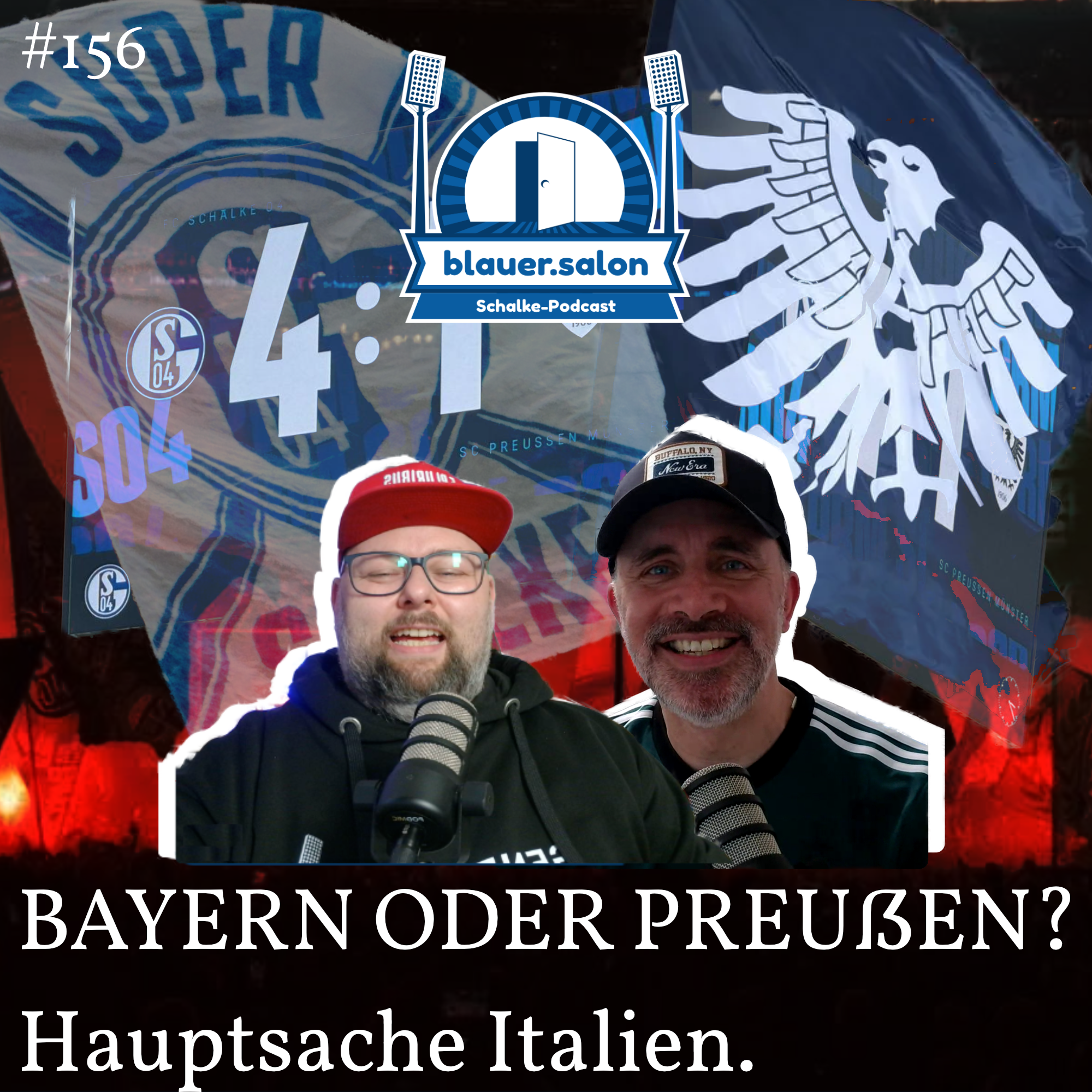 156: Preußen oder Bayern? Hauptsache Italien